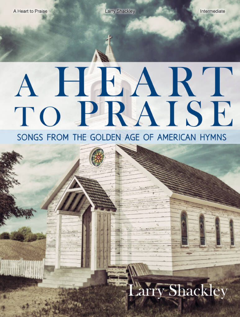 A Heart to Praise - Piano collection
